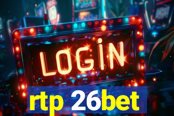rtp 26bet